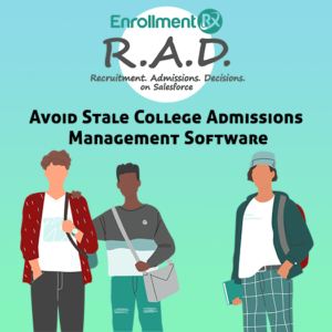 Avoid Stale College Admissions Management Software